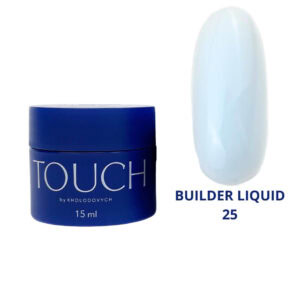 TOUCH Builder liquid 25 - 15ml